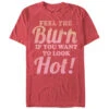 Women's CHIN UP Feel The Burn If You Want To Look Hot Boyfriend Tee -Fifthsun Shirts 14CHIN148WB Burn