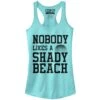 Junior's CHIN UP Nobody Likes A Shady Beach Racerback Tank Top -Fifthsun Shirts 16CHIN10092B 005 Shady Beach 04 100
