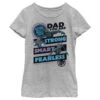 Girl's Marvel Black Panther Dad You Are Strong Smart Fearless T-Shirt -Fifthsun Shirts 18marv00611a 005 panther dad 04 148 copy