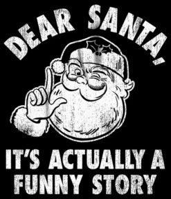 Men's Lost Gods It's A Funny Story T-Shirt -Fifthsun Shirts 20misc01168a 002 dear santa 52 175 swatch