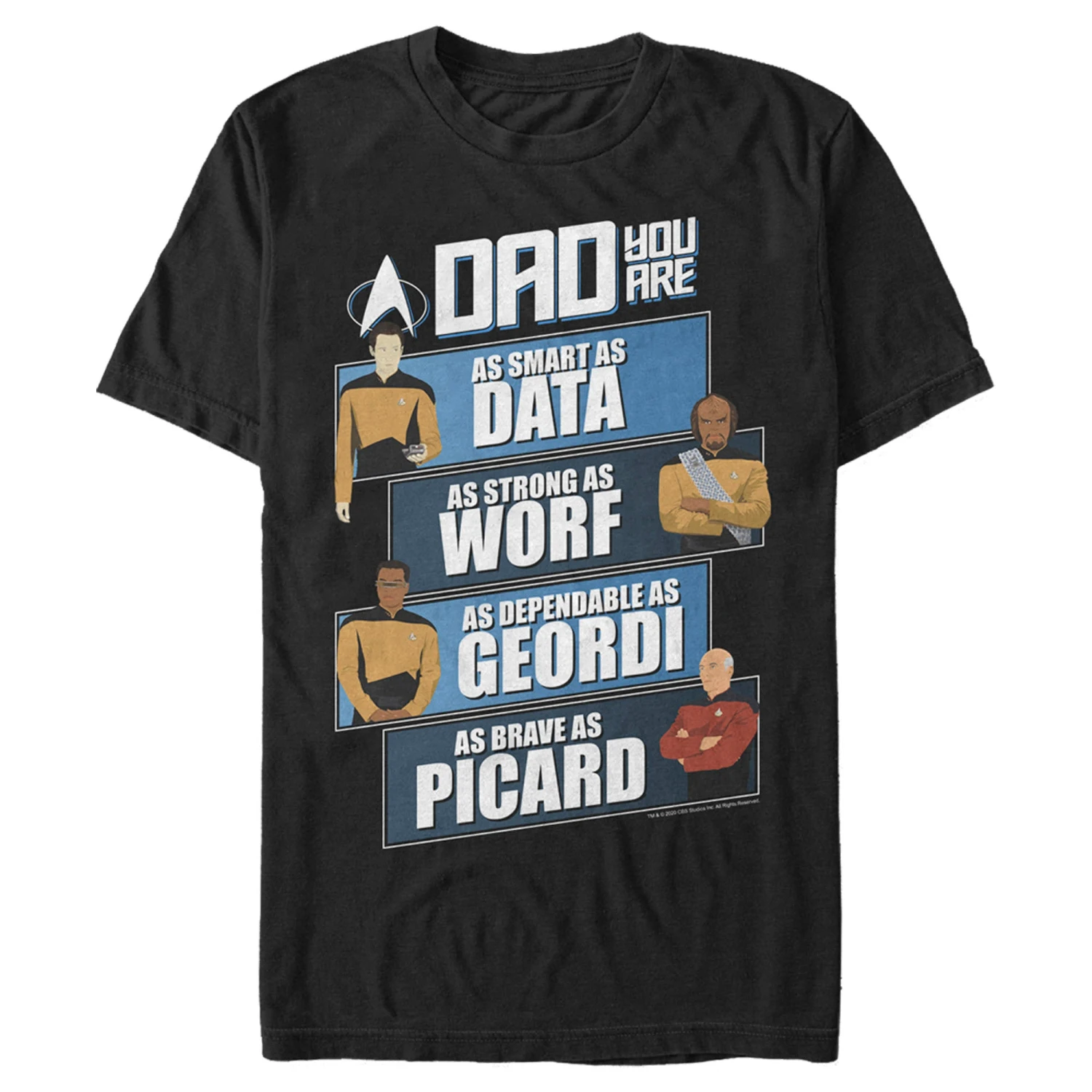 Men's Star Trek: The Next Generation Dad You Are As Smart As Data, As Strong As Worf, As Dependable As Geordi, As Brave As Picard T-Shirt 3 Men's Star Trek: The Next Generation Dad You Are As Smart As Data, As Strong As Worf, As Dependable As Geordi, As Brave As Picard T-Shirt