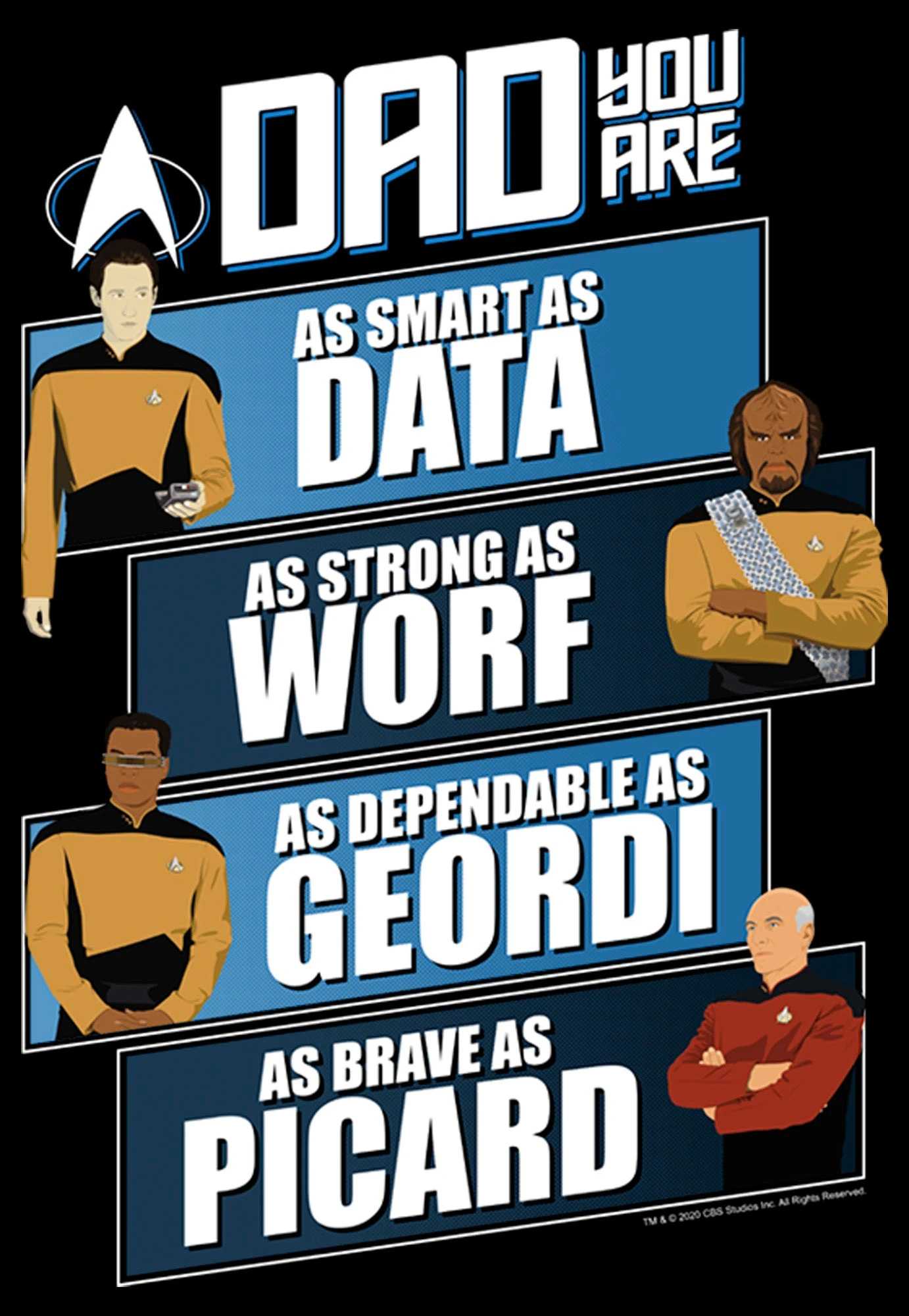 Men's Star Trek: The Next Generation Dad You Are As Smart As Data, As Strong As Worf, As Dependable As Geordi, As Brave As Picard T-Shirt 4 Men's Star Trek: The Next Generation Dad You Are As Smart As Data, As Strong As Worf, As Dependable As Geordi, As Brave As Picard T-Shirt - Image 2